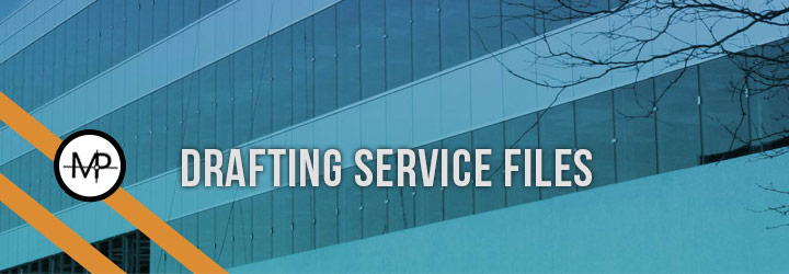 Drafting Service Files