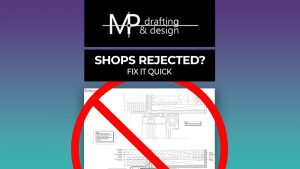 Were you shop drawings rejected? Now what?