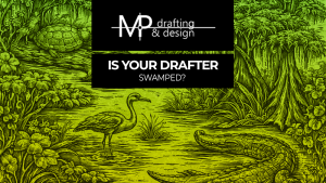 Is Your Regular Drafting Source Swamped? Here’s What That Usually Costs You